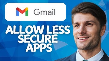 How to Allow Less Secure Apps in Gmail [2025 Method]