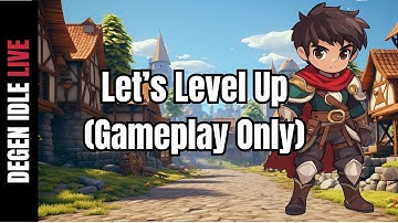 ⚔️ Degen Idle - Let’s Level Up (Gameplay Only)