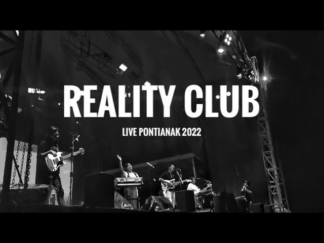 Reality Club Live Concert Pontianak 2022 class=