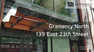 Gramercy North 139 East 23th Street Update