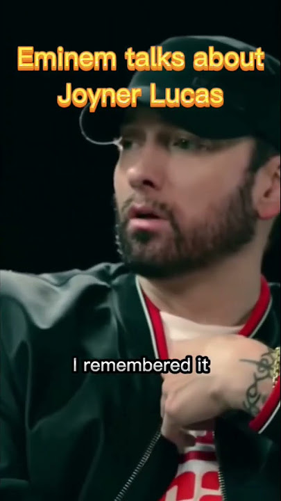 Eminem talks about Joyner Lucas #eminem #shorts #joynerlucas