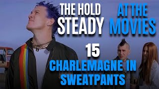 The Hold Steady - &quot;Charlemagne in Sweatpants&quot; x SLC Punk!