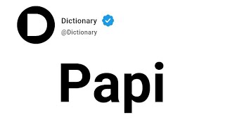 Papi Meaning In English