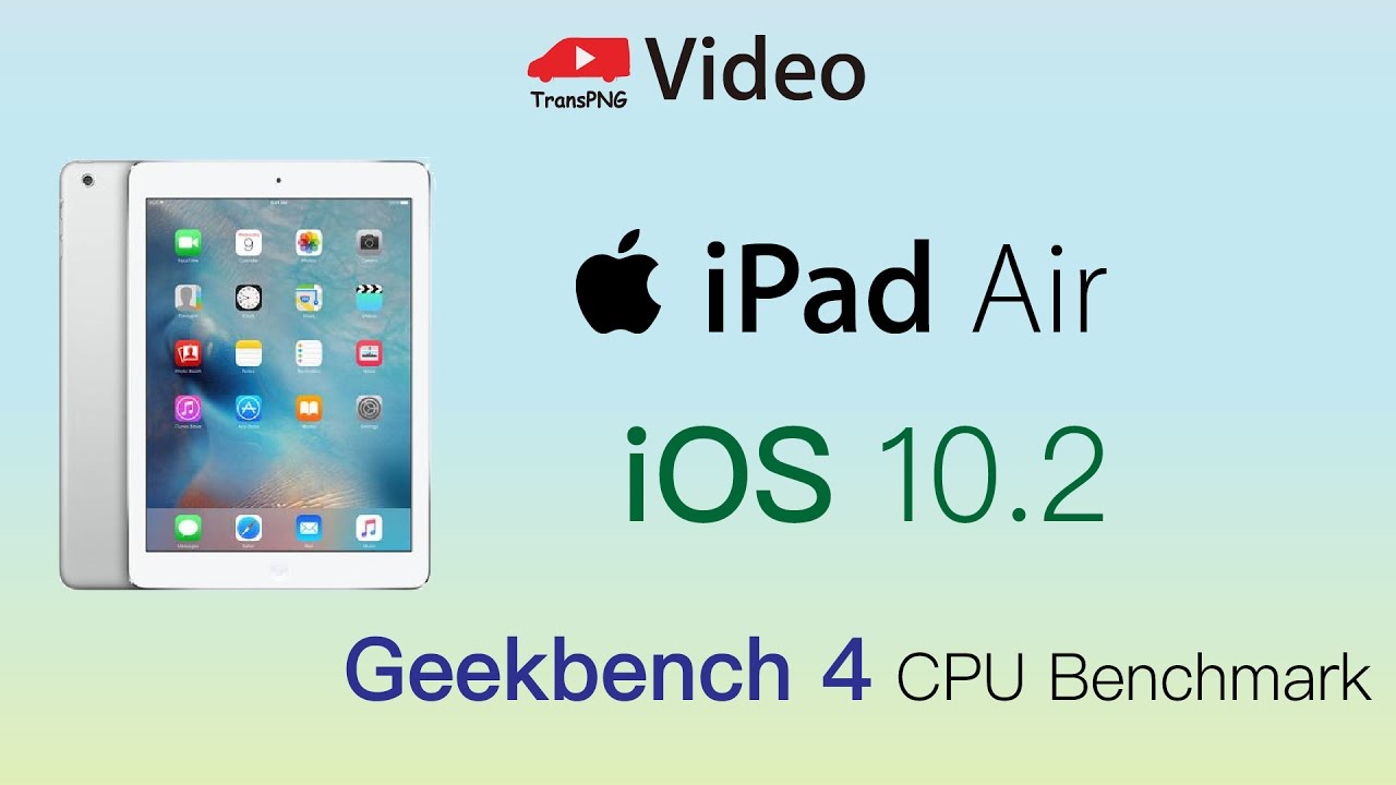 [GB4019] Apple iPad Air iOS 10.2 Geekbench 4 Speedtest - YouTube