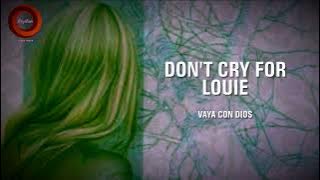 Don't Cry For Louie (1988) “Vaya Con Dios” - Lyrics