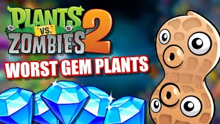Worst Gem Plants in Plants vs. Zombies 2!