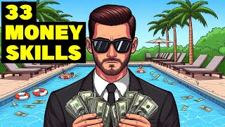 33 Money Skills YOU Didn’t Know You Needed