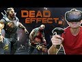 Dead Effect 2 VR HTC Vive Gameplay amp Giveaway This Dead Effect 2 VR HTC Vive Gameplay amp Giveaway This