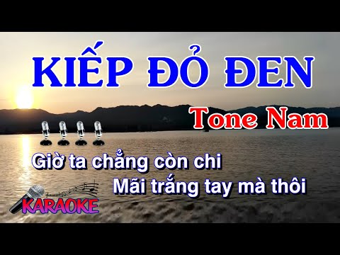 Karaoke Kiếp Đỏ Đen - Karaoke Kiếp Đỏ Đen Tone Nam Nhạc Sống I Nhạc Việt Karaoke