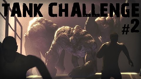 L4D2 - Tank Challenge #2.