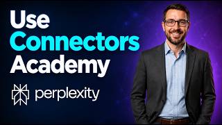 How To Use Connectors Perplexity Academy [2026 Guide] Update