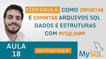 MYSQL AULA 18 - COMO FAZER BACKUP E RESTORE COM MYSQLDUMP
