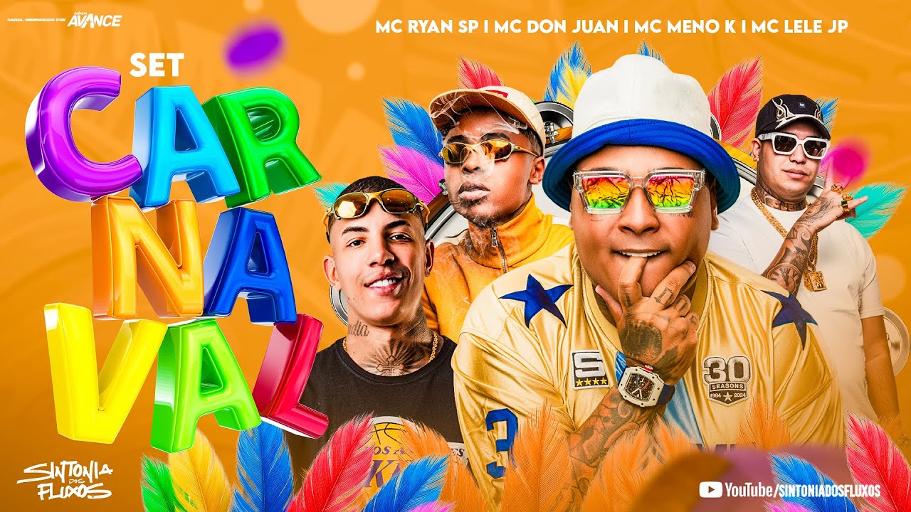 SET CARNAVAL - MC Ryan SP, MC Lele JP, MC Meno K e MC Don Juan