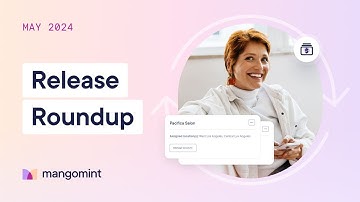 Mangomint May 2024 Release Roundup | Feature Spotlight