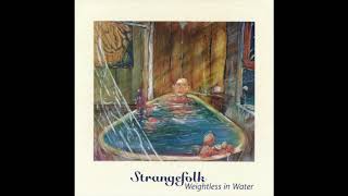 Strangefolk - Weightless in Water (1997) Full Album