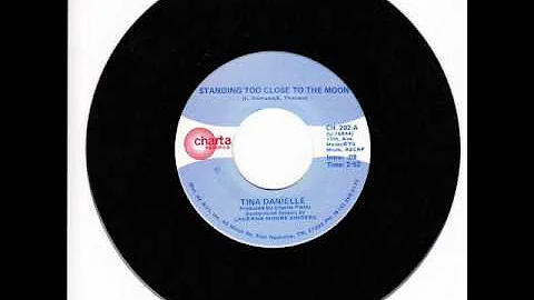 Tina Danielle "Standing Too Close To The Moon"