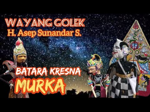 Wayang Golek Batara Kresna Murka Full Asep Sunandar