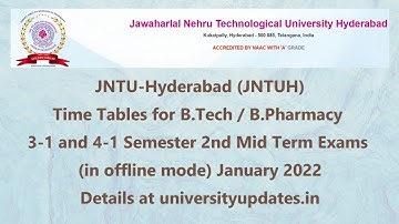 JNTUH Time Tables for B.Tech / B.Pharmacy 3-1, 4-1 Sem 2nd Mid Term Exams (in offline mode) Jan 2022