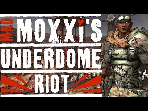 Video: Borderlands: Mad Moxxis Underdome Riot