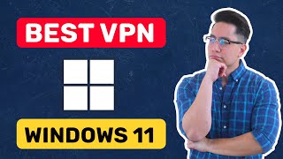 Best VPN for Windows 11 | 4 TOP VPN options for NEW Windows screenshot 2