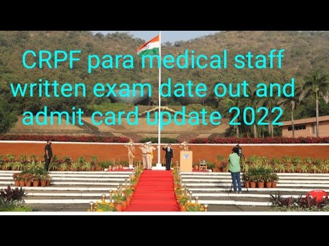 CRPF Para medical staff written exam date out and admit card update 2022#crpf #crpfparamedicalstaf