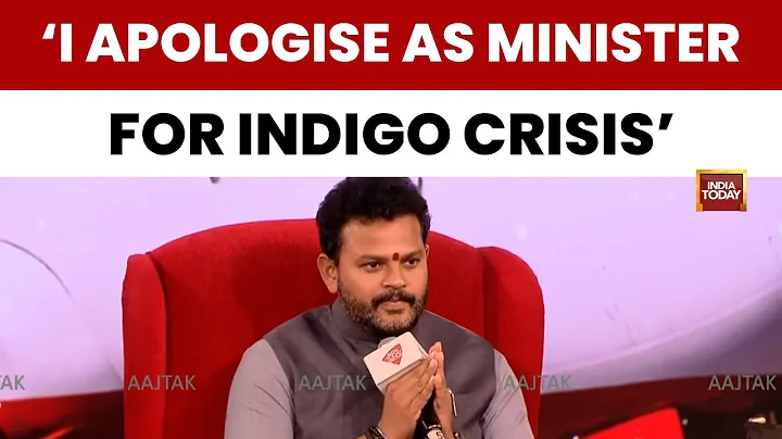 'I have no ego I'm responsible': Union Minister Ram Mohan Naidu on IndiGo Flight Crisis