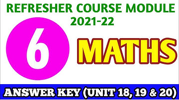 Class 6 Maths Refresher Course Module Answer key Unit 18, Unit 19 Unit 20