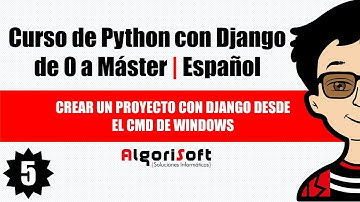 Curso de Django 3 | Crear un proyecto con Django desde el cmd de windows | Video 5