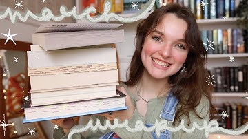 MARCH WRAP UP🌿🌸✨ | a new release, a reread, and some classics!