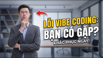 Điều Mình Ước Ai Đó Nói Với Mình Trước Khi Bắt Đầu Vibe Coding…