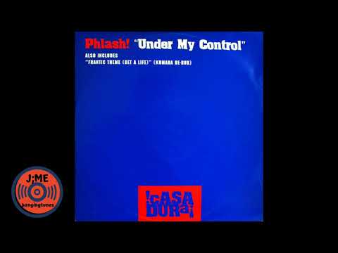 Phlash! — Phlast! - Under My Control