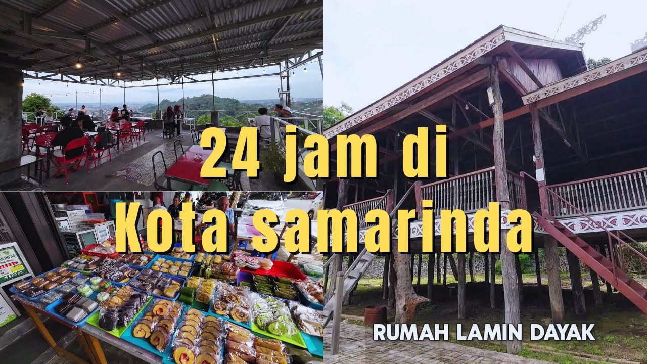 24 jam di Samarinda kota besar Kalimantan Timur | KK Eps.7
