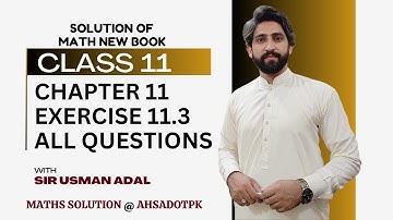 Exercise 11.3 Full Solution | Chapter 11 Class 11 Maths | 1st Year Math FSc & ICs PCTB New Book 2025