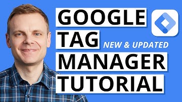 Google Tag Manager Tutorial for Beginners 2025 (GTM Tutorial + Step-by-Step Guide)