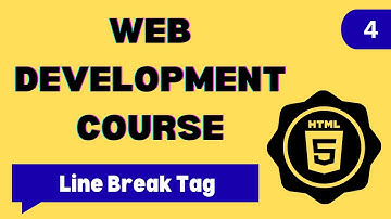 4. HTML Line Break Tag | HTML Tutorial for Beginners | HTML5 Full Course