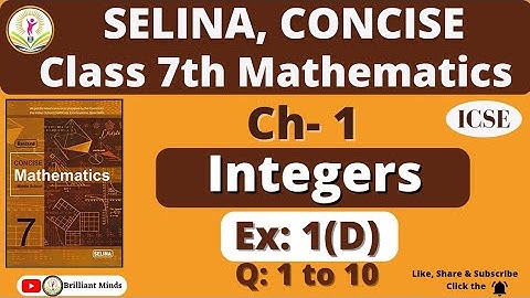 Class 7th ICSE || Selina Math || Ch-1 Integers, Ex:1 ( D ) @BrilliantMindsEducation