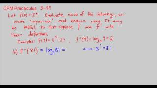 CPM Precalculus 3-89 - Evaluating exponentials and logarithms