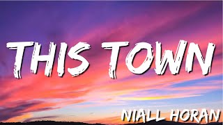 This Town - Niall Horan (Lyrics)