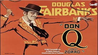 Don Q, Son of Zorro | Douglas Fairbanks Sr. | 1925 Swashbuckler