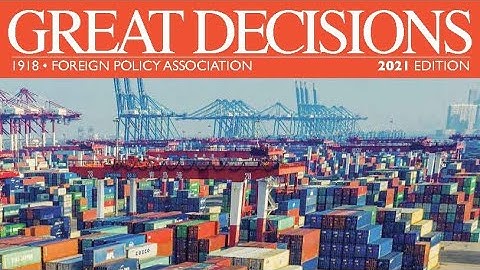 Great Decisions 2021: Week 2--The End of Globalization?