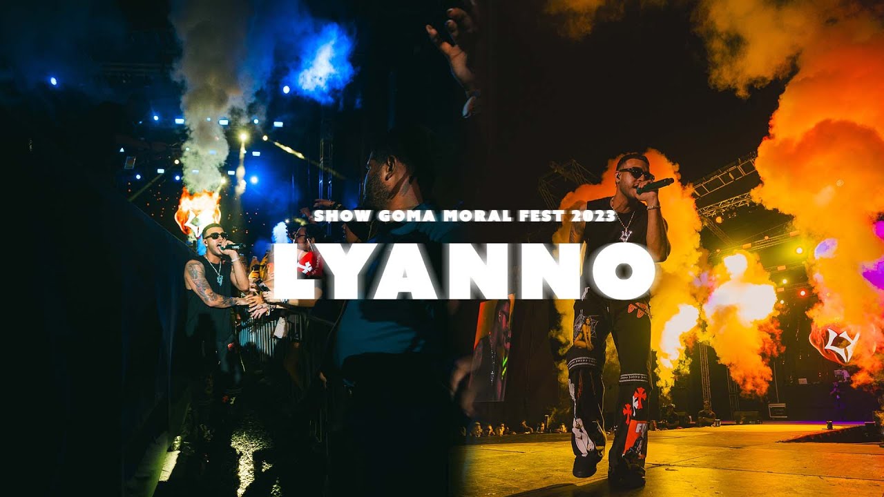 LYANNO - SHOW GOMA MORAL FEST 2023