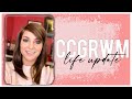 CCGRWM : Life Update | So Much Has Happened