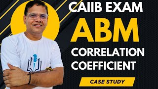 Famous CAIIB 2024 || ABM RECALLED CASE STUDY BASED ON  CORRELATION COFFICIENT #caiibwithashok Net Worth
