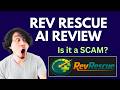 RevRescue AI Review | SCAM ALERT! MUST WATCH