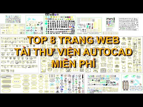 Video TOP 8 TRANG WEB CHO TẢI THƯ VIỆN AUTOCAD MIỄN PHÍ - youtube