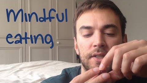 Mindful eating | Jonny