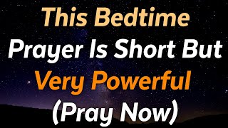 Watch What happens When You Say This Powerful Bedtime Prayer For Adults