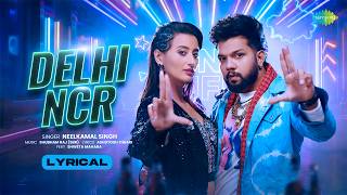 Delhi Ncr - Lyrical | Neelkamal Singh | Shweta Mahara | Bhojpuri Party Song | Bhojpuri Gana