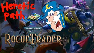 Warhammer 40K: Rogue Trader, but I'm actually a Traitor
