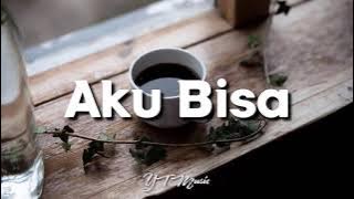 Aku Bisa - Flanella (LIRIK   COVER BY ELNINO feat WILLY)